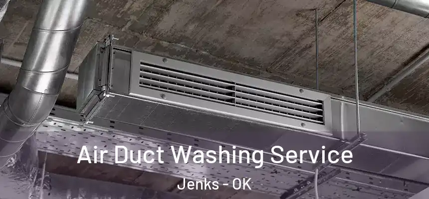 Air Duct Washing Service Jenks - OK