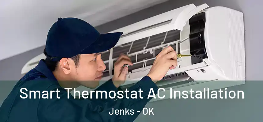  Smart Thermostat AC Installation Jenks - OK